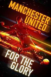 Manchester United: For The Glory