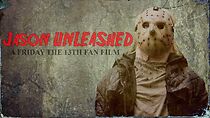 Jason Unleashed: A Friday The 13th Fan Film