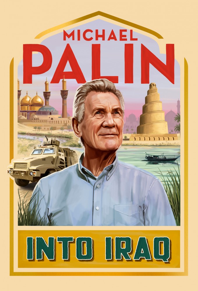 Michael Palin: Into Iraq: Season 1