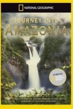 National Geographic: Journey Into Amazonia - The Big Top