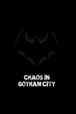 Chaos In Gotham City
