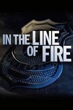In The Line Of Fire: Season 1