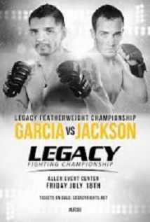 Legacy Fc 33 Garcia Vs Jackson