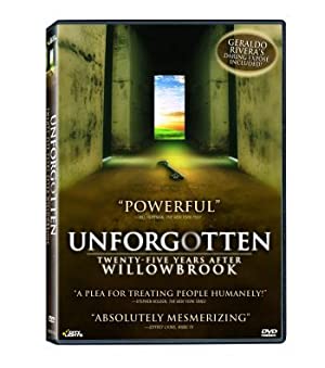 Unforgotten: Twenty-five Years After Willowbrook