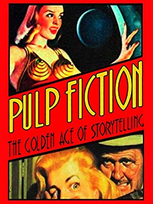 Pulp Fiction: The Golden Age Of Storytelling