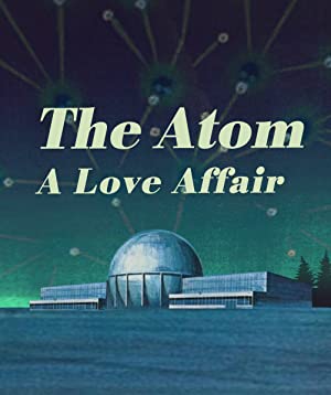 The Atom A Love Story