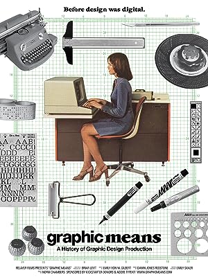 Graphic Means: A History Of Graphic Design Production