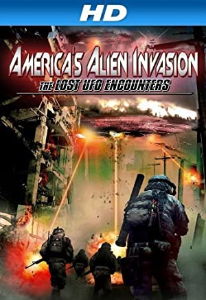 America's Alien Invasion: The Lost Ufo Encounters
