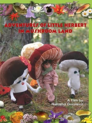 Adventures Of Little Herbert In Mushroom Land