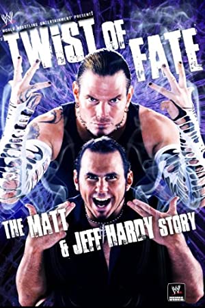 Wwe: Twist Of Fate - The Matt And Jeff Hardy Story