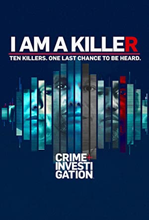 I Am A Killer: Season 1