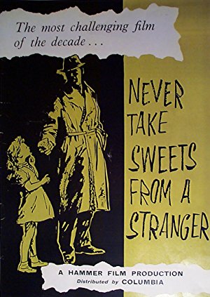Never Take Sweets From A Stranger