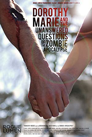 Dorothy Marie And The Unanswered Questions Of The Zombie Apocalypse