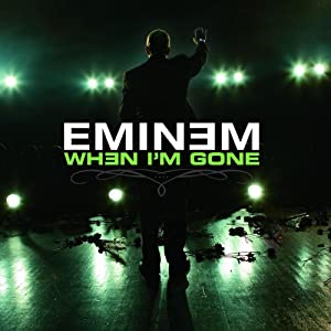 Eminem: When I'm Gone