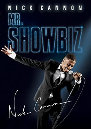 Nick Cannon: Mr. Show Biz