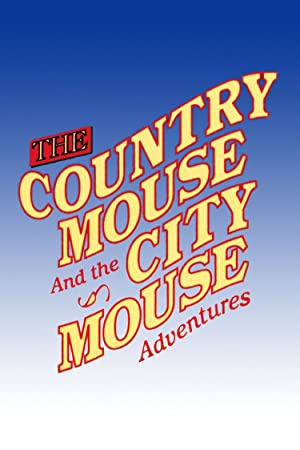 The Country Mouse And The City Mouse Adventures: Season 2