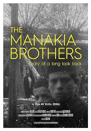 The Manakia Brothers. Diary Of A Long Look Back
