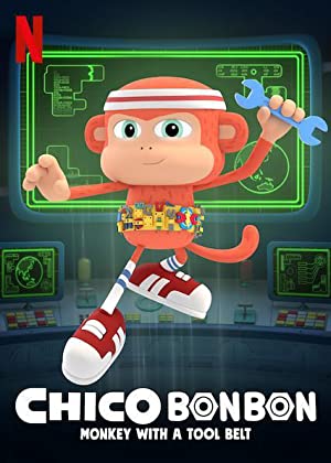 Chico Bon Bon: Monkey With A Tool Belt: Season 1