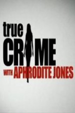 True Crime With Aphrodite Jones: Season 3