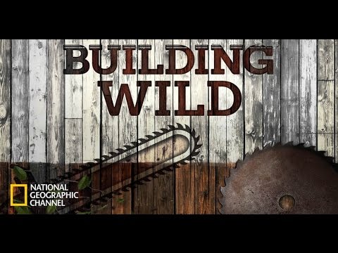 Building Wild: Season 2