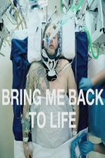 Bring Me Back To Life