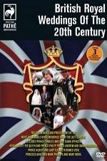 British Royal Weddings Of The 20th Century