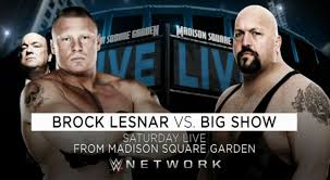 Brock Lesnar Vs. Big Show At Wwe Msg Live Event
