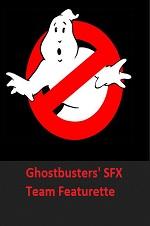 Ghostbusters' Sfx Team Featurette