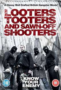 Looters, Tooters And Sawn-off Shooters