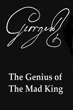 George Iii: The Genius Of The Mad King