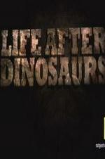 Life After Dinosaurs