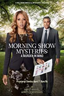 Morning Show Mysteries: A Murder In Mind