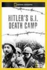 National Geographic Hitlers Gi Death Camp