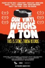 Our Vinyl Weighs A Ton This Is Stones Throw Records
