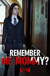 Remember Me, Mommy?
