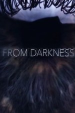 From Darkness: Season 1