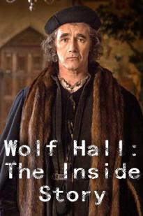 Wolf Hall: The Inside Story