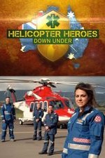Helicopter Heroes: Down Under: Season 1