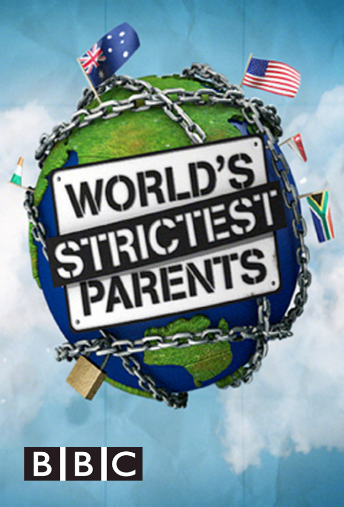 The World's Strictest Parents: Season 1